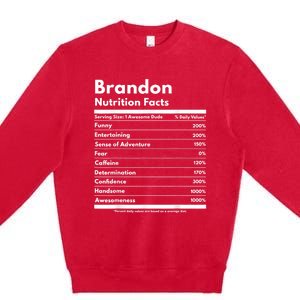 Brandon Gift Nutrition Facts Funny Personalized Name Brandon Premium Crewneck Sweatshirt