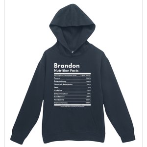 Brandon Gift Nutrition Facts Funny Personalized Name Brandon Urban Pullover Hoodie