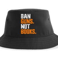 Ban Guns Not Books End Gun Violence No Gun Sustainable Bucket Hat