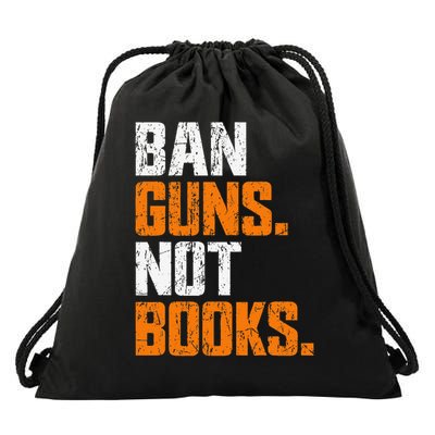 Ban Guns Not Books End Gun Violence No Gun Drawstring Bag