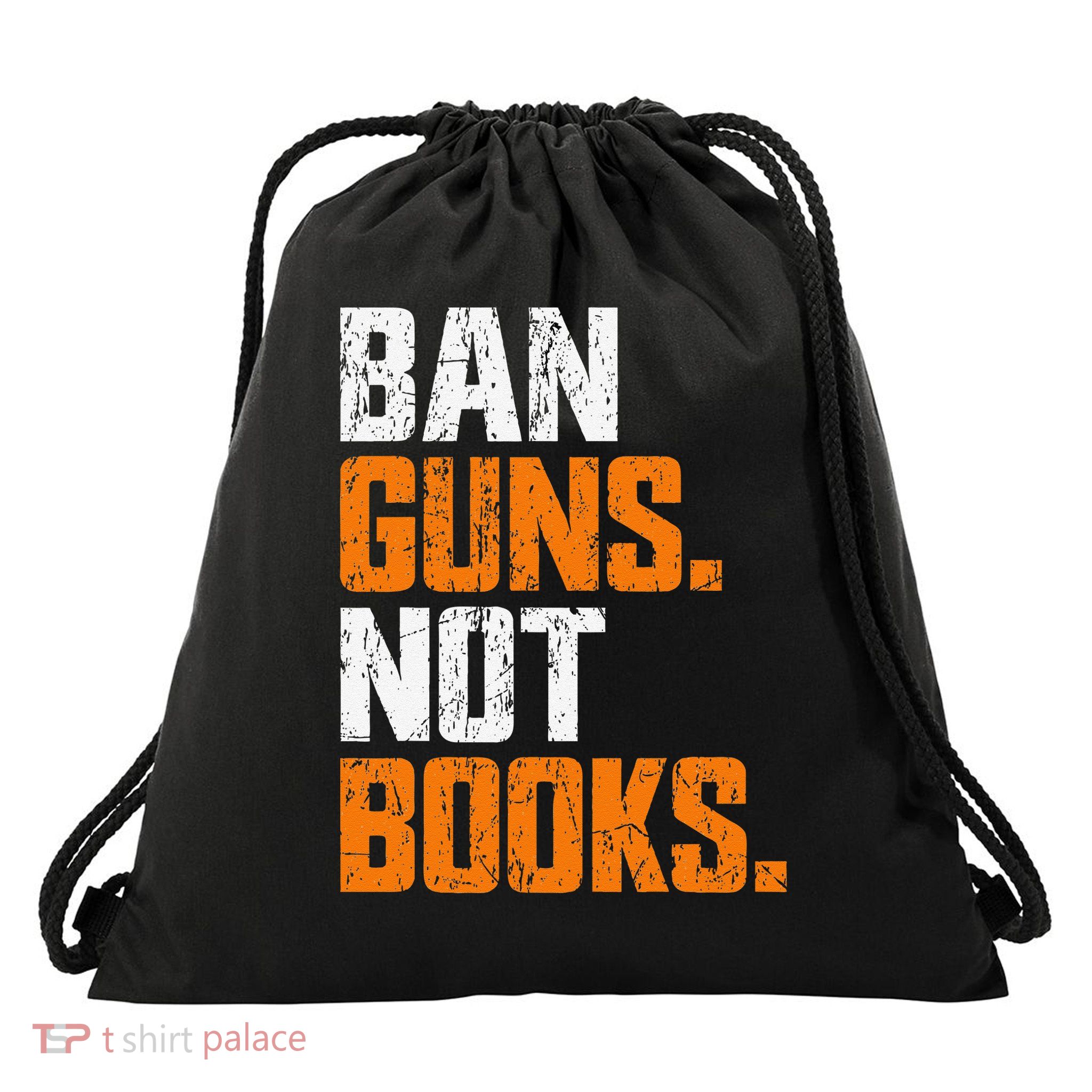 Ban Guns Not Books End Gun Violence No Gun Drawstring Bag