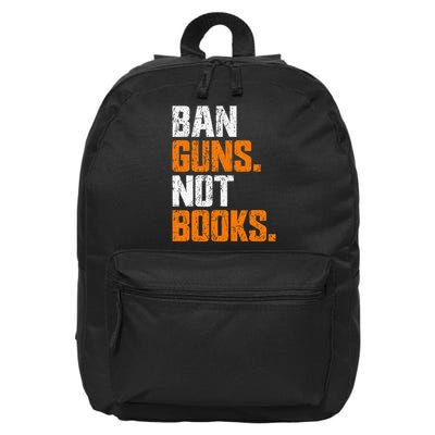 Ban Guns Not Books End Gun Violence No Gun 16 in Basic Backpack