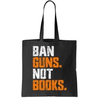 Ban Guns Not Books End Gun Violence No Gun Bag