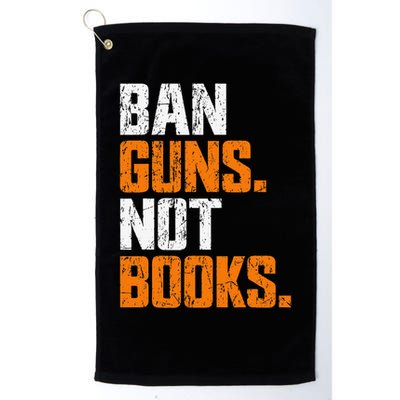 Ban Guns Not Books End Gun Violence No Gun Golf Towel