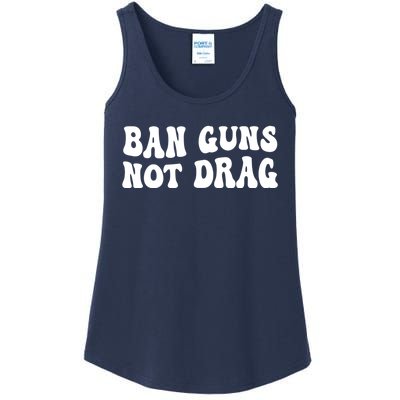 Ban Guns Not Drag, Pro Drag Queen Support Ladies Essential Tank