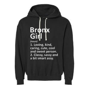 BRONX GIRL NY NEW YORK Funny City Home Roots Gift Garment-Dyed Fleece Hoodie