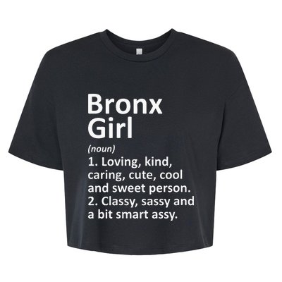 BRONX GIRL NY NEW YORK Funny City Home Roots Gift Bella+Canvas Jersey Crop Tee