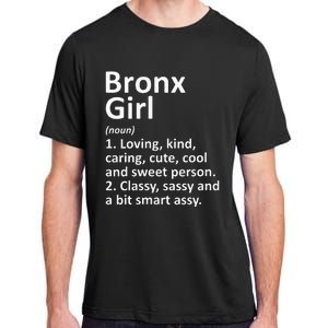 BRONX GIRL NY NEW YORK Funny City Home Roots Gift Adult ChromaSoft Performance T-Shirt