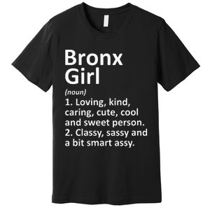 BRONX GIRL NY NEW YORK Funny City Home Roots Gift Premium T-Shirt