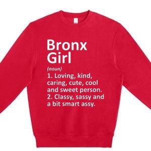 BRONX GIRL NY NEW YORK Funny City Home Roots Gift Premium Crewneck Sweatshirt