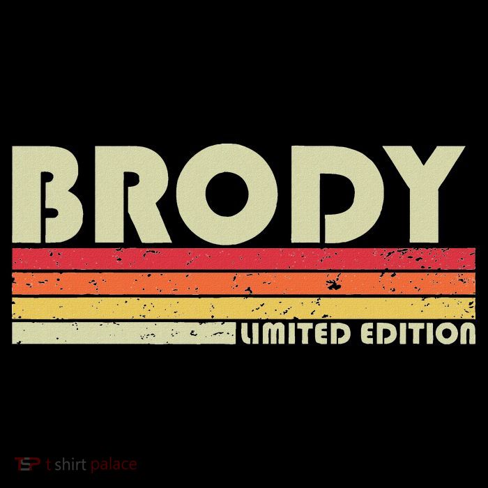 Brody Gift Name Personalized Funny Retro Vintage Birthday Tall T-Shirt