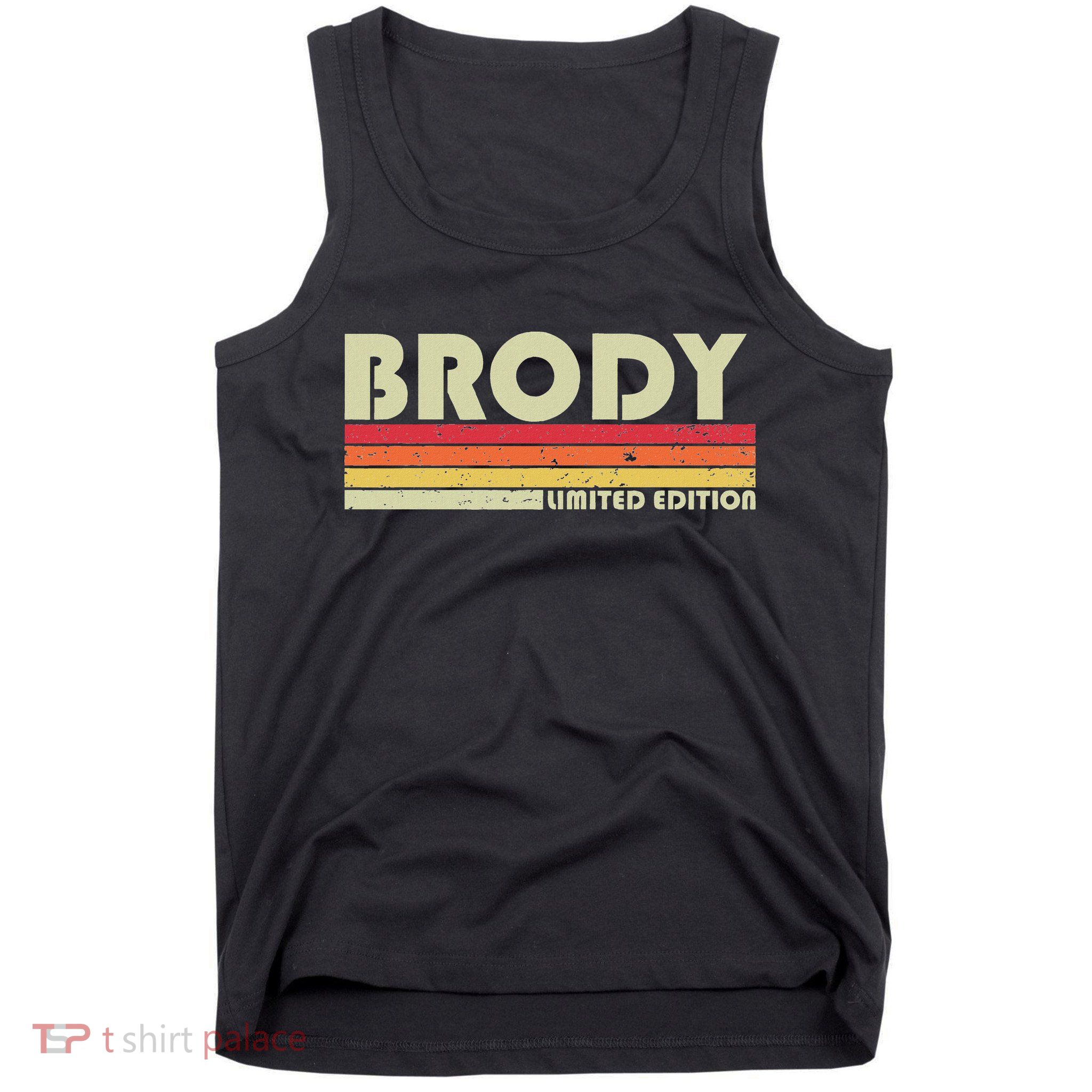 Brody Gift Name Personalized Funny Retro Vintage Birthday Tank Top