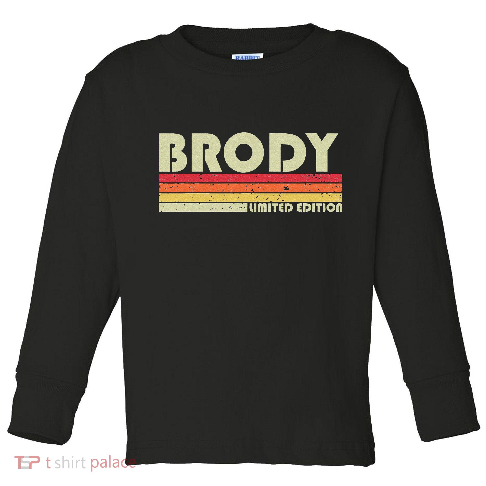 Brody Gift Name Personalized Funny Retro Vintage Birthday Toddler Long Sleeve Shirt