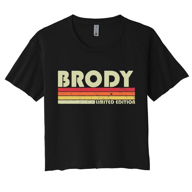 Brody Gift Name Personalized Funny Retro Vintage Birthday Crop Top