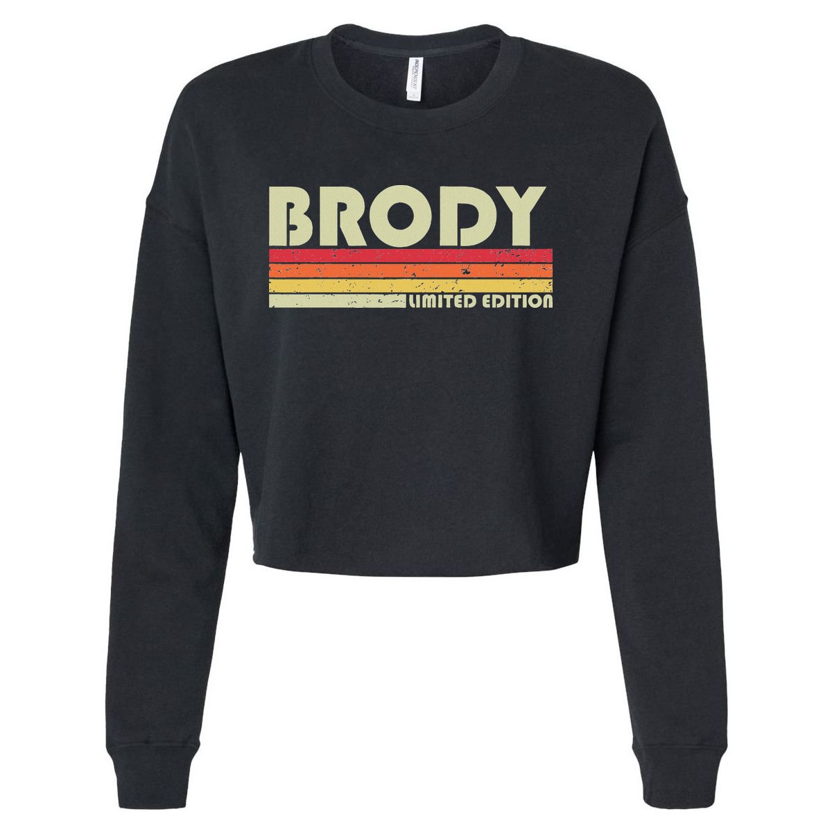 Brody Gift Name Personalized Funny Retro Vintage Birthday Cropped Pullover Crew