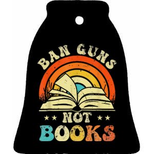 Ban Guns Not Books Ceramic Bell Ornament