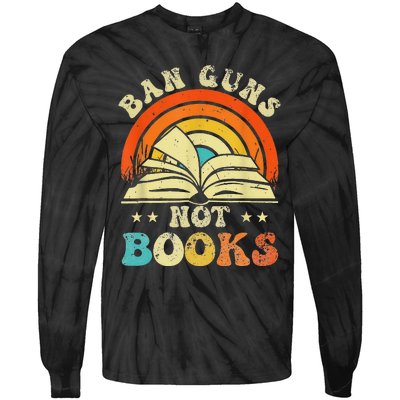 Ban Guns Not Books Tie-Dye Long Sleeve Shirt