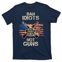 Ban Guns Not Idiots Pro American Gun Rights Flag T-Shirt