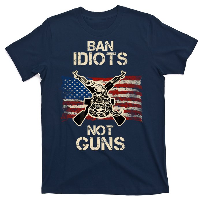 Ban Guns Not Idiots Pro American Gun Rights Flag T-Shirt