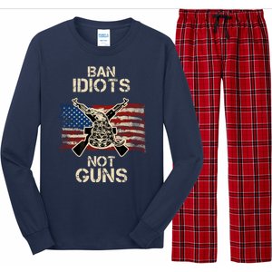 Ban Guns Not Idiots Pro American Gun Rights Flag Long Sleeve Pajama Set