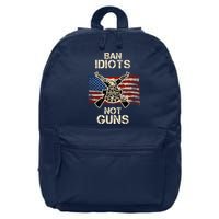 Ban Guns Not Idiots Pro American Gun Rights Flag 16 in Basic Backpack