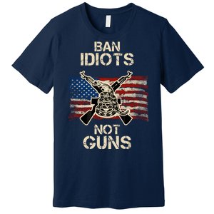 Ban Guns Not Idiots Pro American Gun Rights Flag Premium T-Shirt