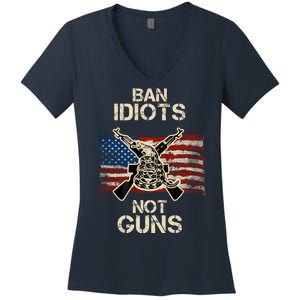 Ban Guns Not Idiots Pro American Gun Rights Flag Women's V-Neck T-Shirt