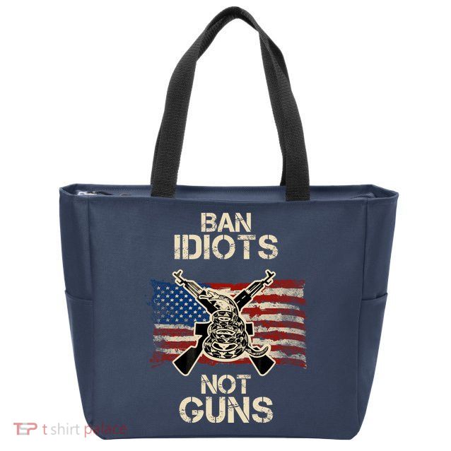 Ban Guns Not Idiots Pro American Gun Rights Flag Zip Tote Bag