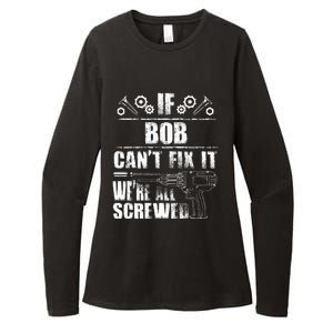 Bob Gift Name Fix It Funny Birthday Personalized Dad Idea Womens CVC Long Sleeve Shirt