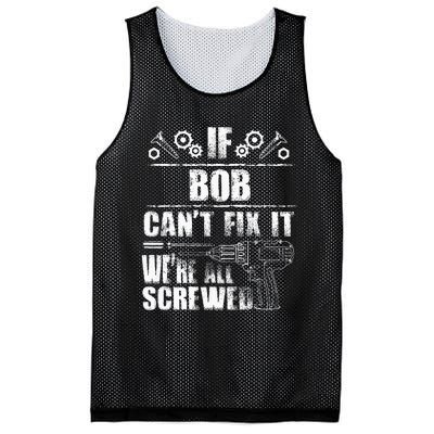 Bob Gift Name Fix It Funny Birthday Personalized Dad Idea Mesh Reversible Basketball Jersey Tank