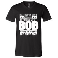 Bob Gift Name Personalized Birthday Funny Gift V-Neck T-Shirt