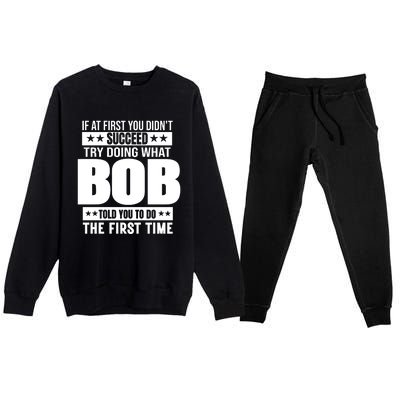 Bob Gift Name Personalized Birthday Funny Gift Premium Crewneck Sweatsuit Set