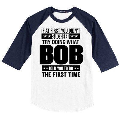 Bob Gift Name Personalized Birthday Funny Gift Baseball Sleeve Shirt