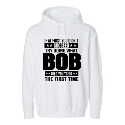 Bob Gift Name Personalized Birthday Funny Gift Garment-Dyed Fleece Hoodie