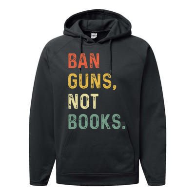 Ban Guns Not Books Retro Read Banned Books Lover Performance Fleece Hoodie