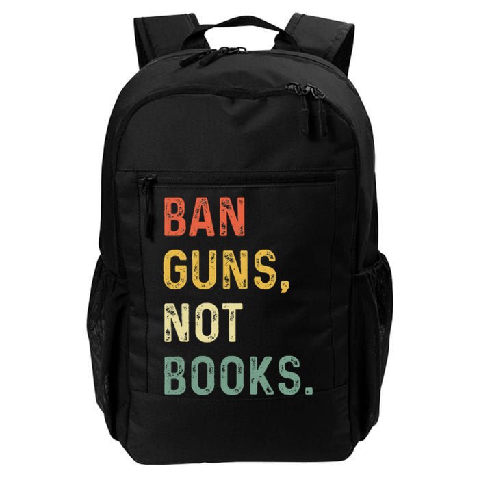 Ban Guns Not Books Retro Read Banned Books Lover Daily Commute Backpack