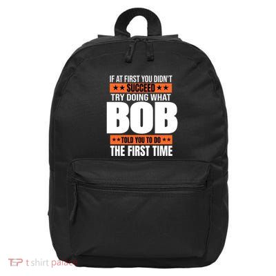 Bob Gift Name Personalized Birthday Funny Christmas Joke 16 in Basic Backpack