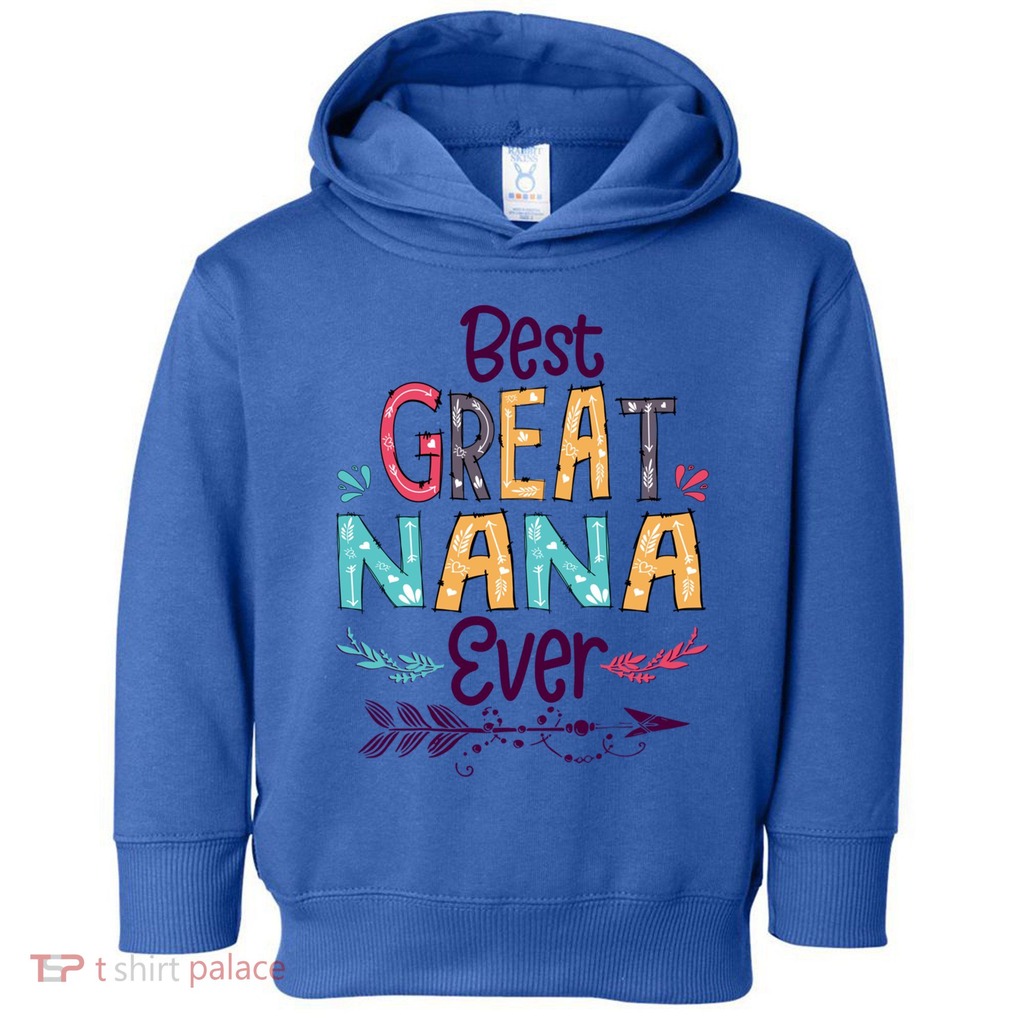 Best Great Nana Ever Cute Arrow Family Blessing Great Gift Toddler Hoodie