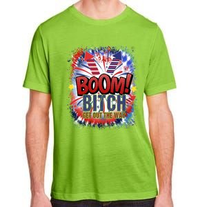 Bitch Get Out The Way Boom Firework 4th Of July Gift Adult ChromaSoft Performance T-Shirt