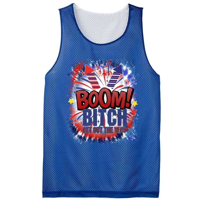 Bitch Get Out The Way Boom Firework 4th Of July Gift Mesh Reversible Basketball Jersey Tank