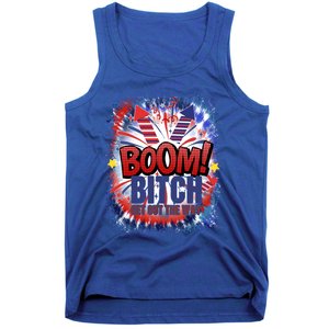 Bitch Get Out The Way Boom Firework 4th Of July Gift Tank Top