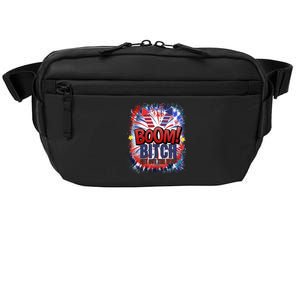 Bitch Get Out The Way Boom Firework 4th Of July Gift Crossbody Pack