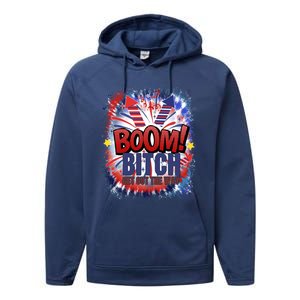 Bitch Get Out The Way Boom Firework 4th Of July Gift Performance Fleece Hoodie