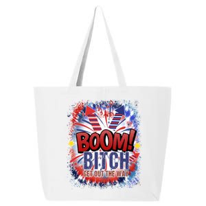 Bitch Get Out The Way Boom Firework 4th Of July Gift 25L Jumbo Tote