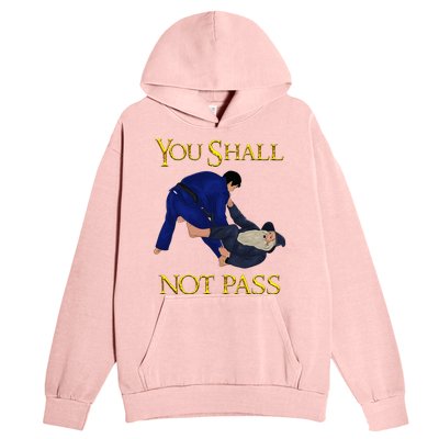 Bjj Guard Passing You Shall Not Pass Brazilian Jiu Jitsu Urban Pullover Hoodie