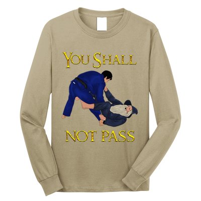 Bjj Guard Passing You Shall Not Pass Brazilian Jiu Jitsu Long Sleeve Shirt