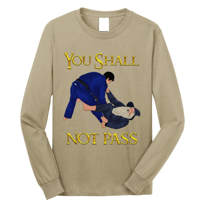 Bjj Guard Passing You Shall Not Pass Brazilian Jiu Jitsu Long Sleeve Shirt