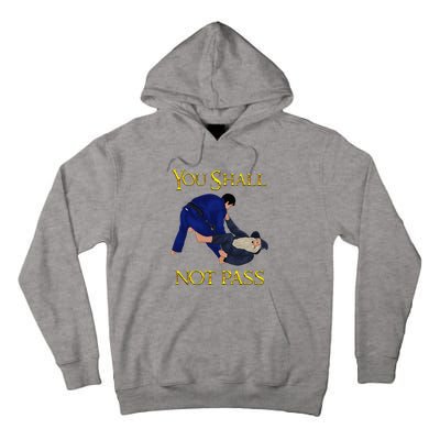 Bjj Guard Passing You Shall Not Pass Brazilian Jiu Jitsu Tall Hoodie