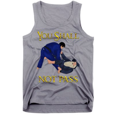 Bjj Guard Passing You Shall Not Pass Brazilian Jiu Jitsu Tank Top