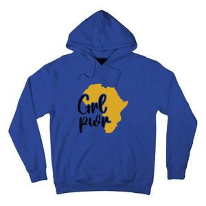 Black Girl Power For Black History Month Gift Tall Hoodie